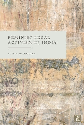 Feminist Legal Activism in India by Herklotz, Tanja