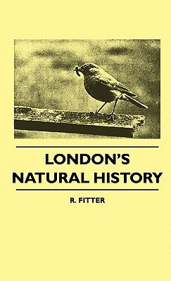 London's Natural History by Fitter, R.