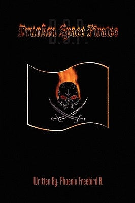 Drunken Space Pirates! by Phoenix Freebird