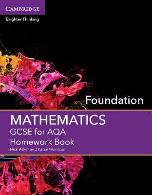 GCSE Mathematics for Aqa Foundation Homework Book by Asker, Nick