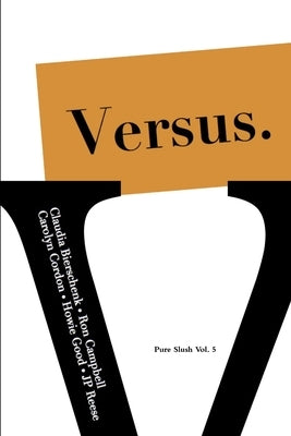 Versus. Pure Slush Vol. 5 by Slush, Pure