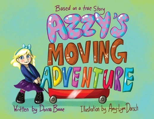 Azzy's Moving Adventure by Boone, Donna