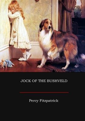 Jock of the Bushveld by Fitzpatrick, Percy