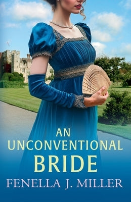 An Unconventional Bride by Miller, Fenella J.