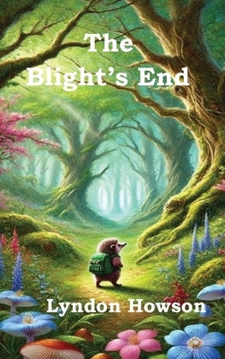 The Blight's End by Howson, Lyndon