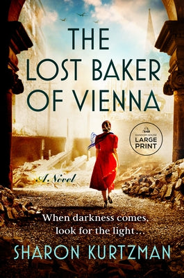 The Lost Baker of Vienna by Kurtzman, Sharon