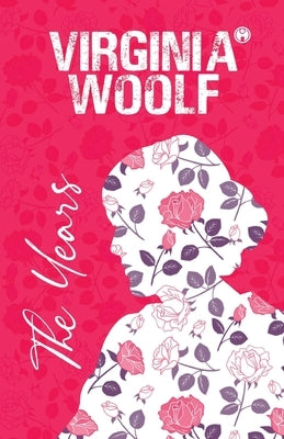 The Years by Woolf, Virginia