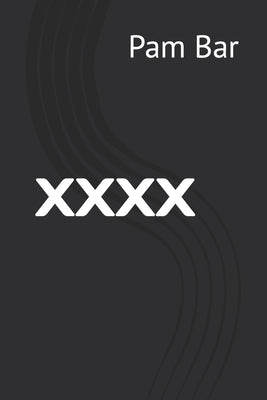 XXXX by Bar, Pam