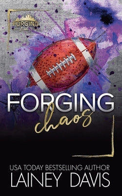 Forging Chaos by Davis, Lainey