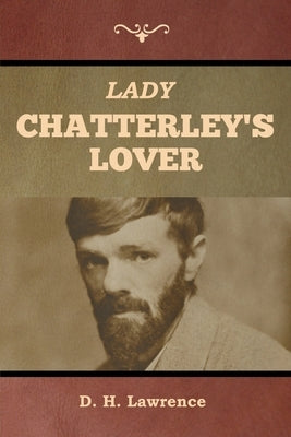 Lady Chatterley's Lover by Lawrence, D. H.