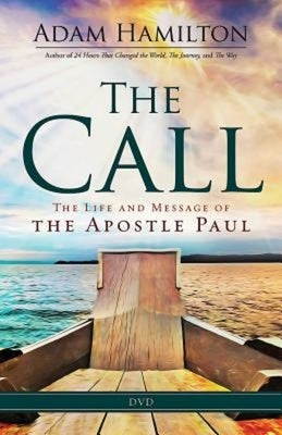 The Call Video Content: The Life and Message of the Apostle Paul by Hamilton, Adam