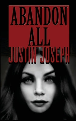 Abandon All by Vilonna, Justin