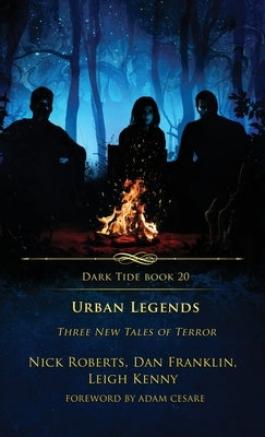 Urban Legends: Three New Tales of Terror by Roberts, Nick