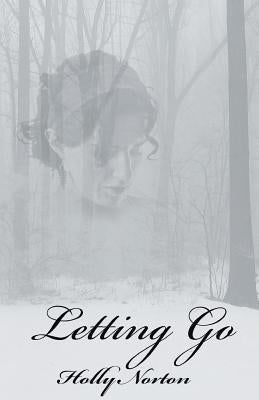 Letting Go by Norton, Holly