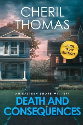 Death and Consequences - Large Print Edition by Thomas, Cheril