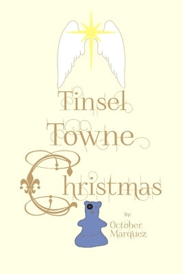 Tinsel Towne Christmas by Marquez, October