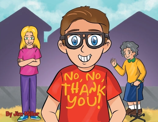 No, No, Thank You! by Miller, Jim