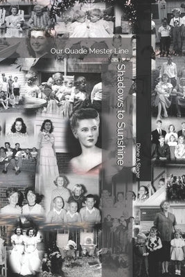 Shadows to Sunshine: Our Quade Mester Line by Sleger, Diane a.