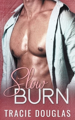 Slow Burn by Douglas, Tracie