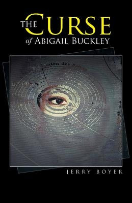 The Curse of Abigail Buckley by Boyer, Jerry