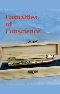 Casualties of Conscience by Pocklington, Stephen