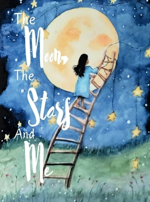 The Moon, The Stars and Me by Pintar, Christy