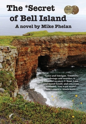 The Secret of Bell Island by Phelan, Mike