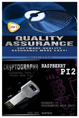Quality Assurance + Cryptography + Raspberry Pi 2 by Tech, Solis