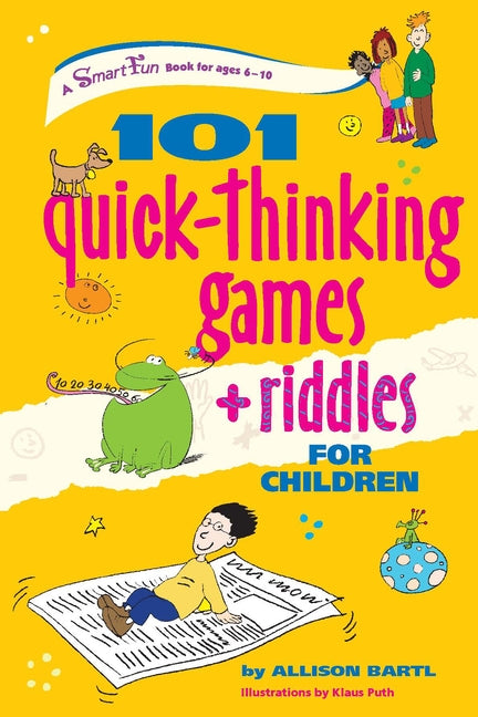 101 Quick Thinking Games and Riddles by Bartl, Allison
