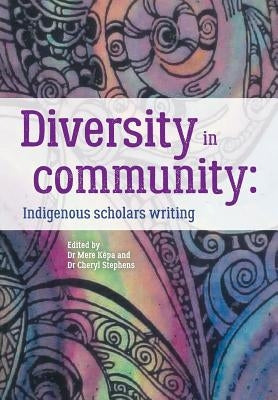 Diversity in Community: Indigenous Scholars Writing by Kēpa, Mere