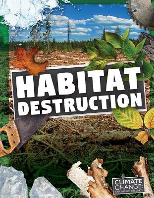 Habitat Destruction by Brundle, Harriet