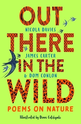 Out There in the Wild: Poems on Nature by Carter, James