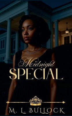 Midnight Special by Bullock, M. L.