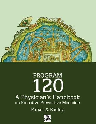 Program 120 A Physician's Handbook by Purser MD, Dan