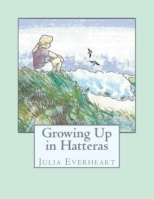 Growing Up in Hatteras by Altizer, Jason