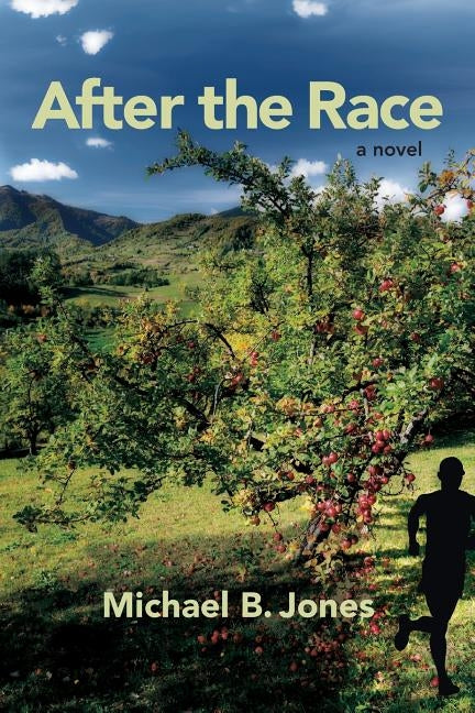 After the Race by Jones, Michael B.