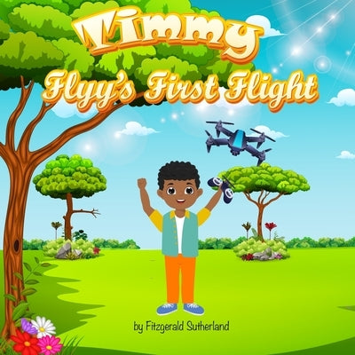 Timmy Flyy's First Flight by Sutherland, Fitzgerald Oliver