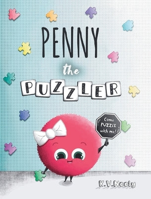 Penny the Puzzler by Neely, K. V.
