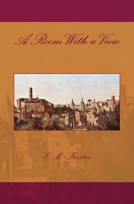 A Room With a View by Forster, E. M.