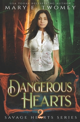 Dangerous Hearts: A Dark Fantasy Romance by Twomey, Mary E.