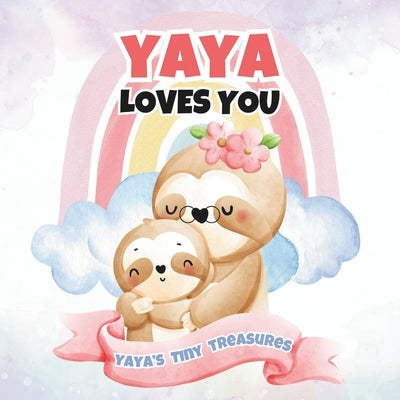 Yaya Loves You: Yaya's Tiny Treasures by Publishing, T. a. I. M.