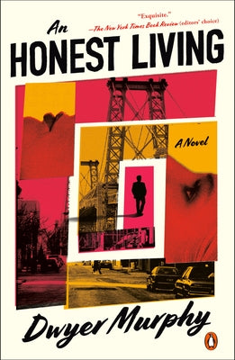 An Honest Living by Murphy, Dwyer