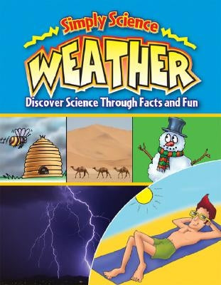 Weather: Discover Science Through Facts and Fun by Law, Felicia