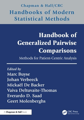 Handbook of Generalized Pairwise Comparisons: Methods for Patient-Centric Analysis by Buyse, Marc