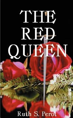 The Red Queen: Margaret of Anjou and the Wars of the Roses by Perot, Ruth S.