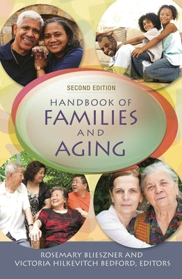 Handbook of Families and Aging by Blieszner, Rosemary