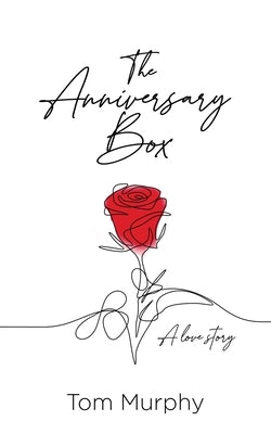 The Anniversary Box by Murphy, Tom