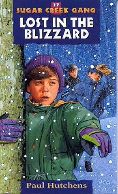 Lost in the Blizzard: Volume 17 by Hutchens, Paul