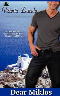 Dear Miklos by Bastedo, Victoria