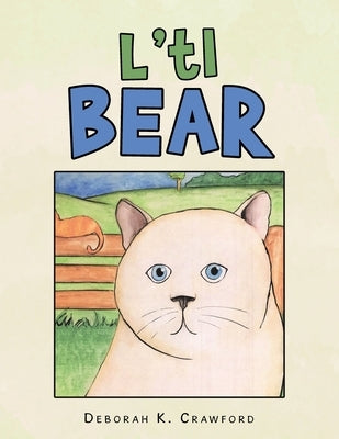 L'tl Bear by Crawford, Deborah K.